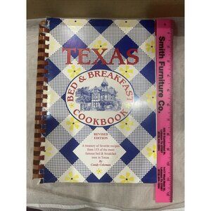 COOKBOOK ~TEXAS BED & BREAKFAST: A TREASURY OF FAVORITE By Candy Coleman 1997